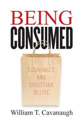 Being Consumed - economics and Christian desire